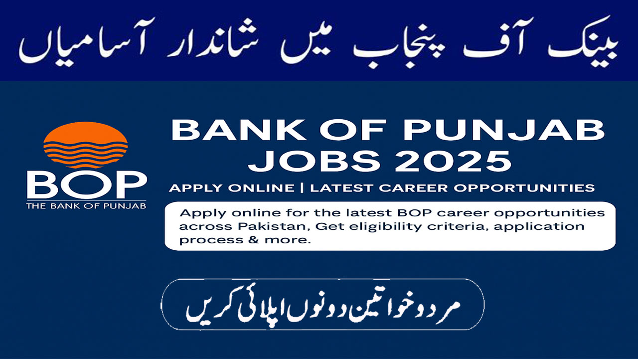 Bank of Punjab Jobs 2025 – Online Apply | BOP Career Opportunities