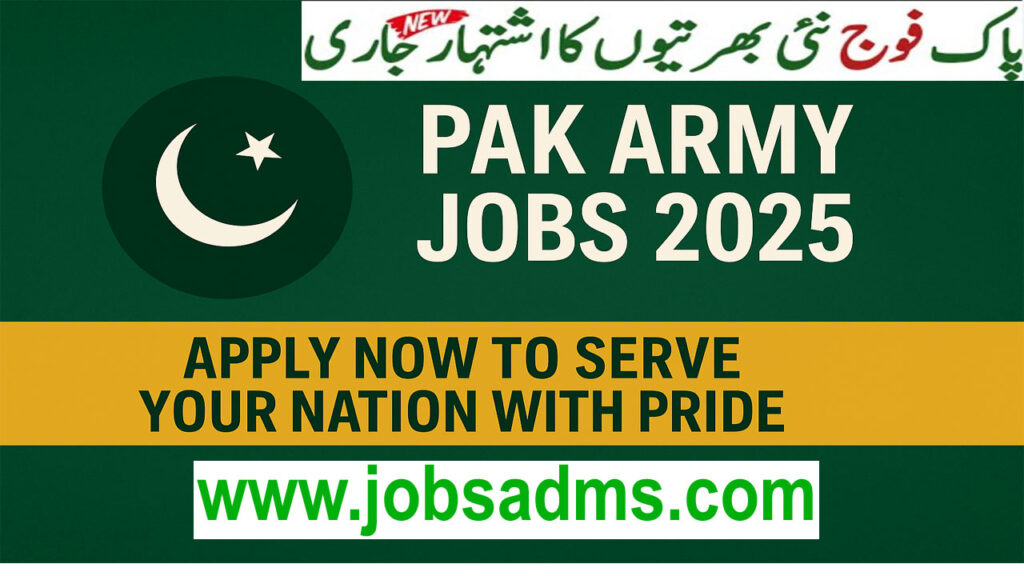 PAK Army Jobs 2025 | Apply Online – Latest Pakistan Army RecruitmentPAK Army Jobs 2025 | Apply Online – Latest Pakistan Army Recruitment