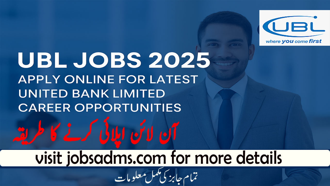 UBL Jobs 2025 | Apply Online for Latest United Bank Limited Vacancies